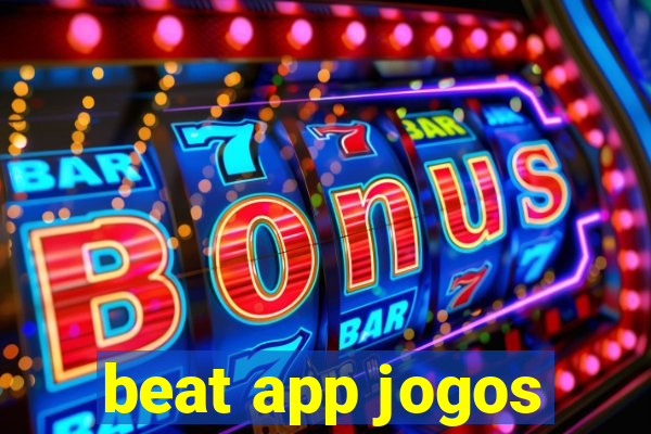 beat app jogos